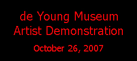 de Young Museum Artist Demonstration