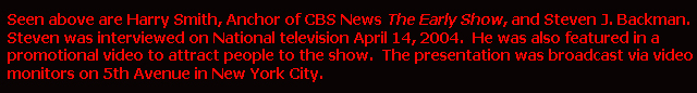 Steven J. Backman Featured on The Early Show, April 14, 2004